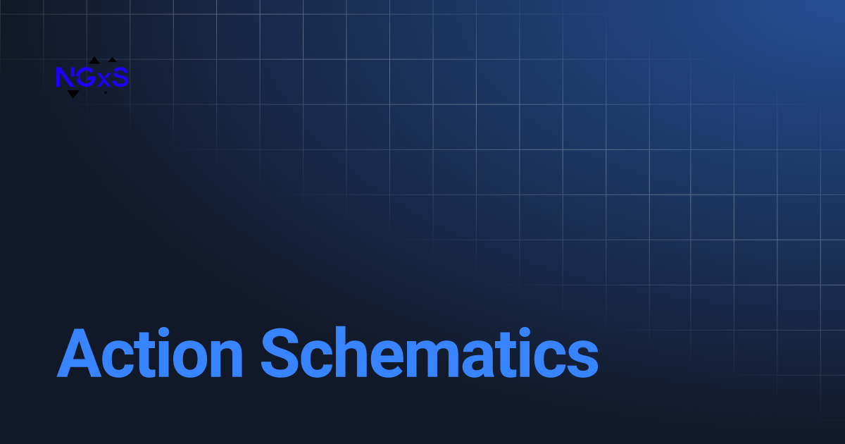 Action schematics ngxs